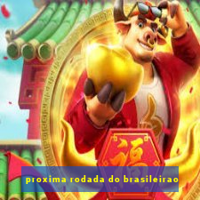 proxima rodada do brasileirao